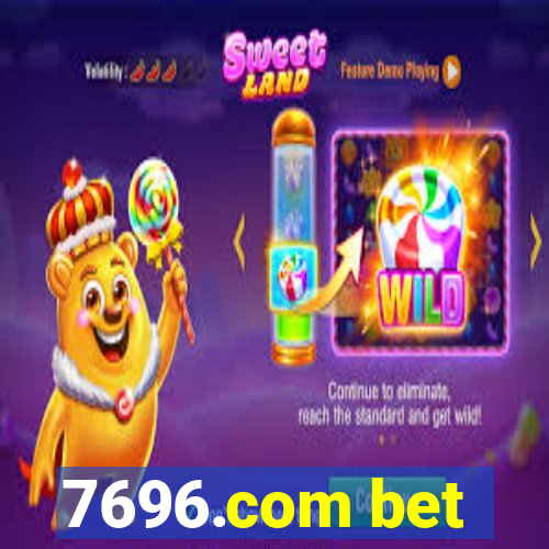 7696.com bet